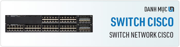Thiết bị mạng Cisco chính hãng, giá tốt Thiết bị mạng Cisco chính hãng, giá tốt