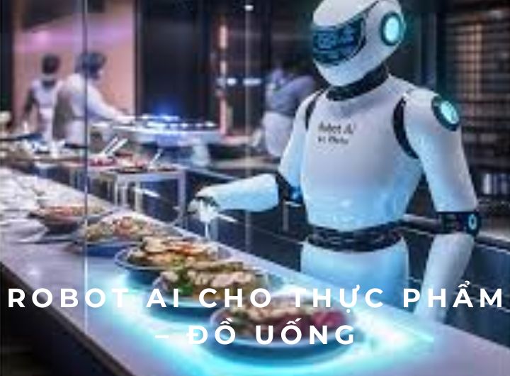 Robot AI cho thực phẩm – đồ uống là gì và doanh nghiệp nên hiểu đúng ra sao?