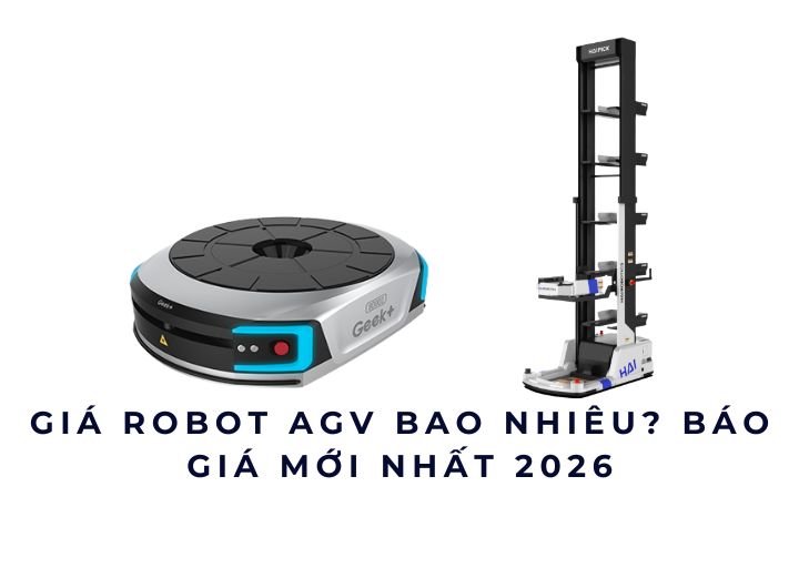 Giá Robot AGV bao nhiêu? Báo giá mới nhất 2026