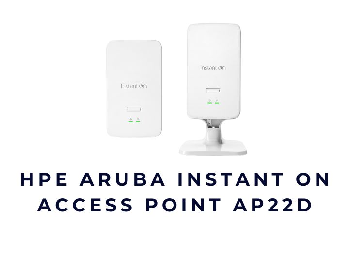 Thiết bị thu phát sóng không dây WiFi HPE Aruba Instant On Access Point AP22D Thiết bị thu phát sóng không dây WiFi HPE Aruba Instant On Access Point AP22D