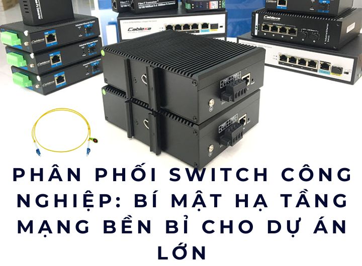 phân phối switch công nghiệp