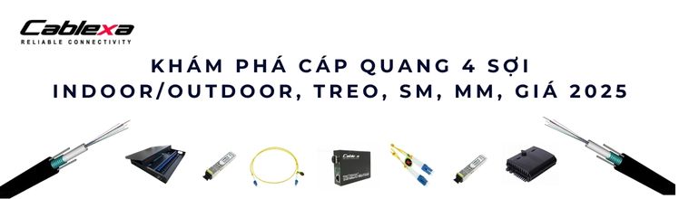 Cáp quang 4 sợi là gì