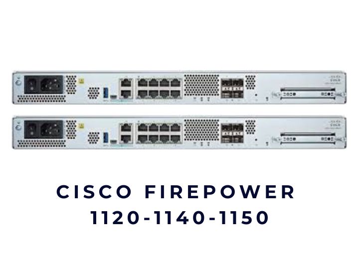 Thiết bị tường lửa Cisco Firepower 1120