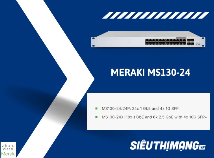 Meraki MS130-24  | MS130-24-HW  | MS130-24P-HW | MS130-24X-HW Meraki MS130-24  | MS130-24-HW  | MS130-24P-HW | MS130-24X-HW