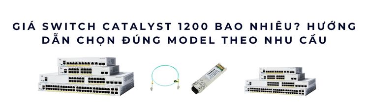 Giá switch Catalyst 1200