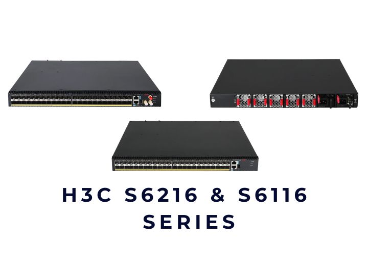 Switch H3C S6216 & S6116 Series