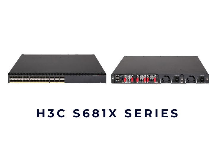 Switch H3C S681X Series
