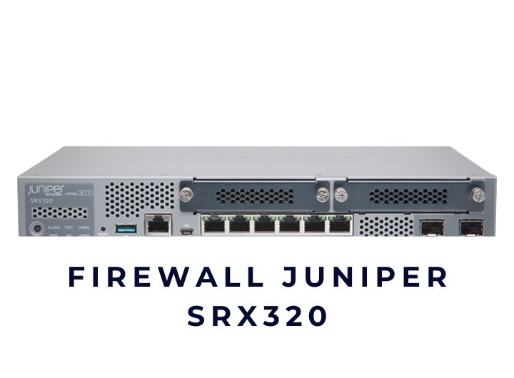 Firewall Juniper SRX320 – Tổng quan, đánh giá & tư vấn chọn đúng cho doanh nghiệp Firewall Juniper SRX320 – Tổng quan, đánh giá & tư vấn chọn đúng cho doanh nghiệp