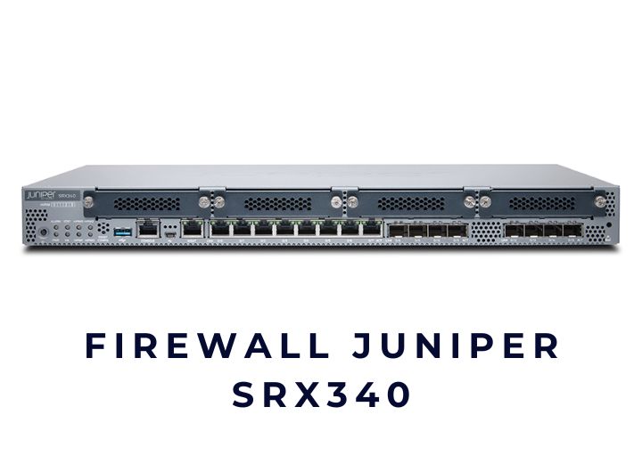 Firewall Juniper SRX340 – Tổng quan, đánh giá & tư vấn chọn đúng cho doanh nghiệp Firewall Juniper SRX340 – Tổng quan, đánh giá & tư vấn chọn đúng cho doanh nghiệp