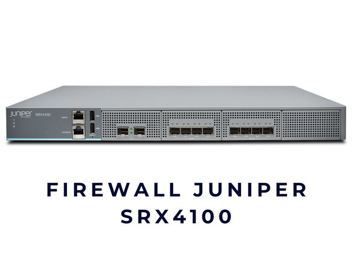 Thiết bị tường lửa Firewall Juniper SRX4100