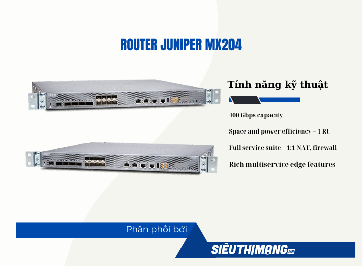 Juniper MX204 【Chính hãng giá tốt số 1️⃣ Việt Nam】