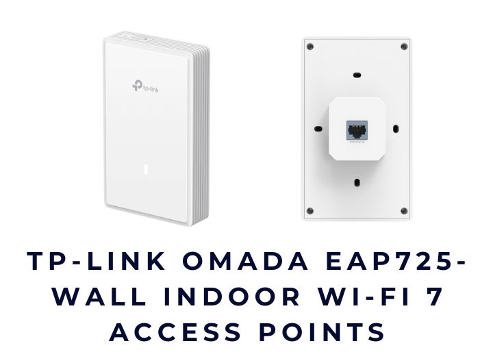 Bộ phát sóng không dây TP-LINK Omada EAP725-Wall Indoor Wi-Fi 7 Access Point