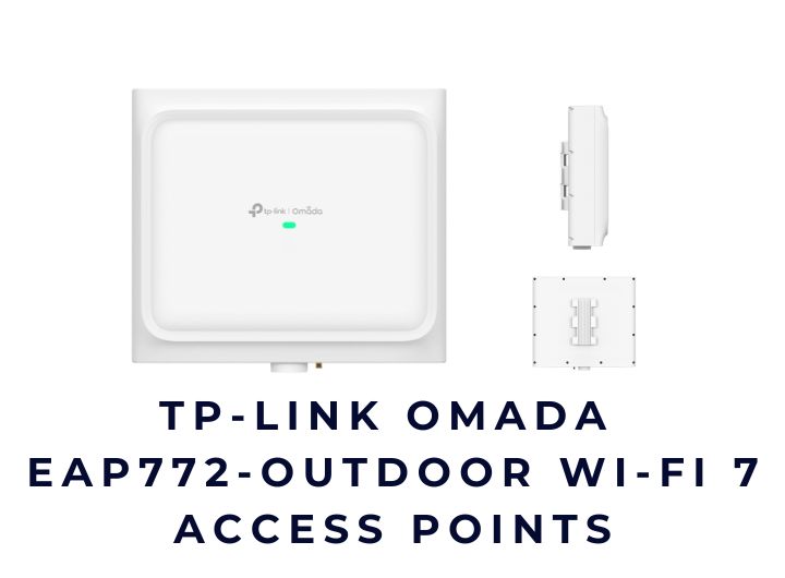 Bộ phát sóng không dây TP-LINK Omada EAP772-Outdoor Wi-Fi 7 Access Points