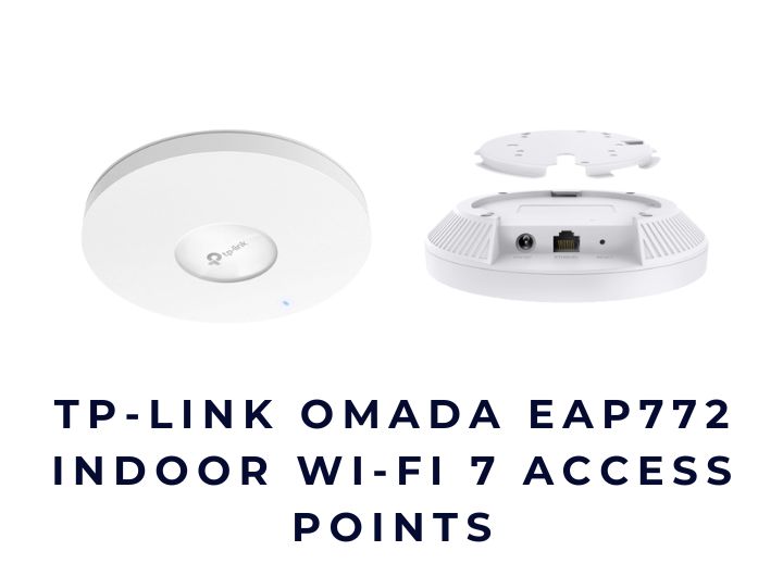 Bộ phát sóng không dây TP-LINK Omada EAP772 Indoor Wi-Fi 7 Access Point