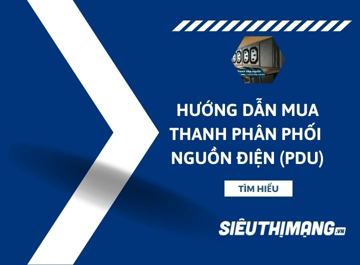 Hướng dẫn mua thanh phân phối nguồn điện (PDU) Hướng dẫn mua thanh phân phối nguồn điện (PDU)