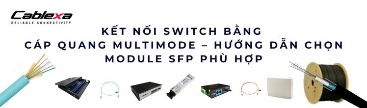 cáp quang multimode dùng cho switch / SFP