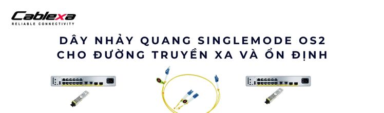 Dây nhảy quang Singlemode OS2 Dây nhảy quang Singlemode OS2