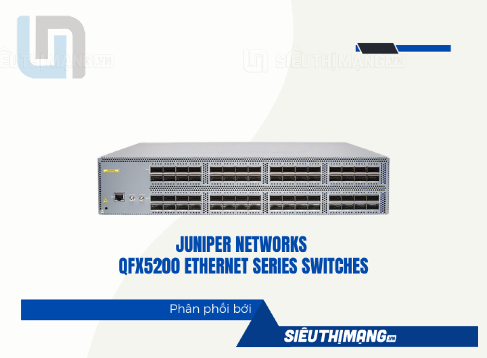 QFX520032CAFO2 QFX Series Switches 【Giá chính hãng Juniper Networks】