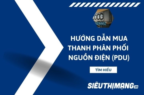 Hướng dẫn mua thanh phân phối nguồn điện (PDU)