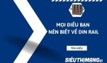 Mọi điều bạn nên biết về DIN Rail