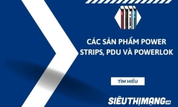 Các sản phẩm ổ cắm Power Strips, PDU và PowerLOK