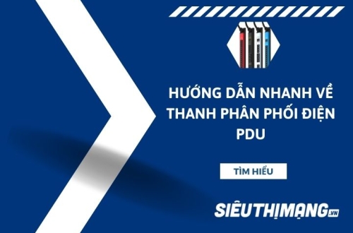 Hướng dẫn nhanh về thanh phân phối điện PDU
