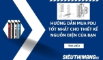 Hướng dẫn mua PDU tốt nhất cho thiết kế nguồn điện của bạn