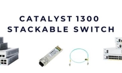 Catalyst 1300 stackable switch – Giải pháp mở rộng mạng linh hoạt