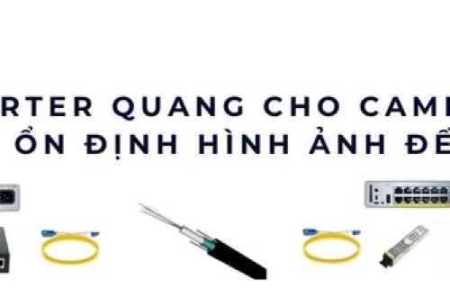 Converter quang cho camera IP truyền xa ổn định hình ảnh đến 20–80km