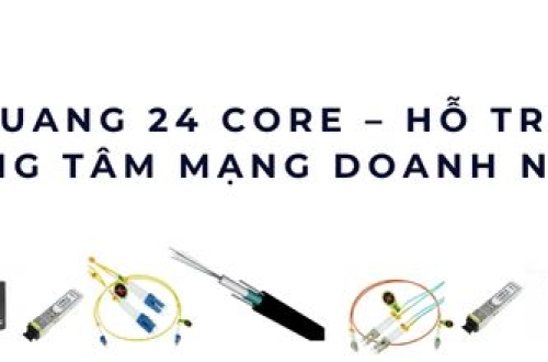 Hộp phối quang 24 core – Giải pháp tối ưu cho hệ thống mạng doanh nghiệp
