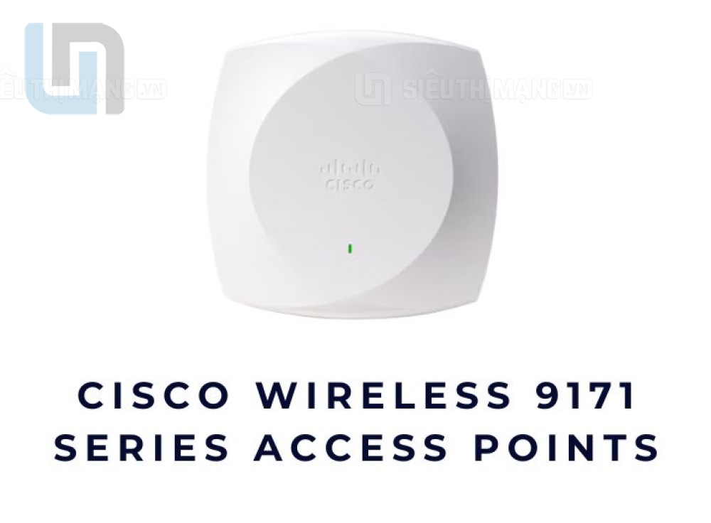 Cisco Wireless 9171 Series Access Points Data Sheet | Wi-Fi 7 Chuẩn Mới