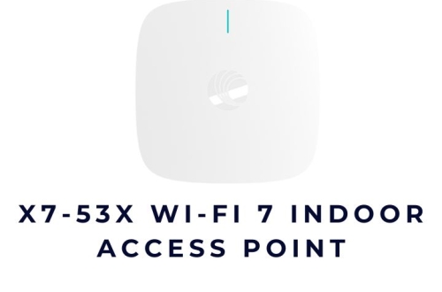 3 Bộ Phát Cambium Wi-Fi 7 Mới X7-55X / X7-53X / X7-35X – Bước Nhảy Vọt Để Chốt Đơn Doanh Nghiệp Tốc Độ Cao