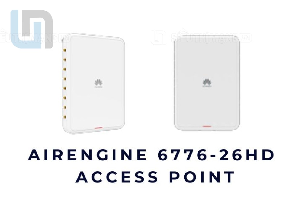 Huawei AirEngine 6776-26HD – Bộ phát WiFi doanh nghiệp zero-roaming ...