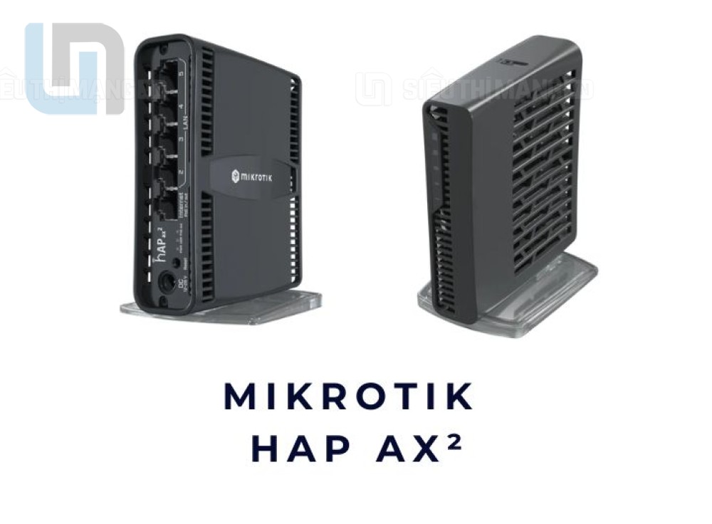 Mikrotik hAP ax² WiFi 6: Router cân bằng tải mạnh mẽ cho gia đình và ...