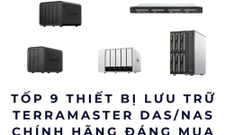 Tốp 9 Thiết Bị Lưu Trữ TerraMaster DAS/NAS Chính Hãng Đáng Mua