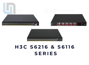 H3C S6216 & S6116 Series