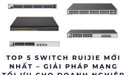 Top 5 Switch Ruijie mới nhất – Giải pháp mạng tối ưu cho doanh nghiệp
