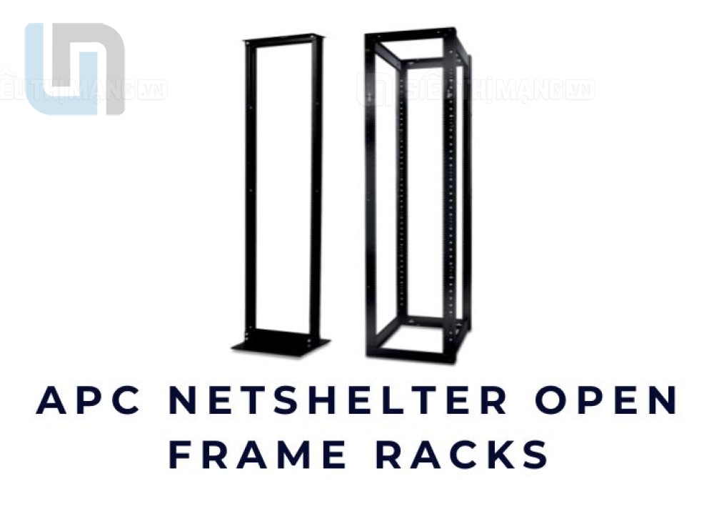 Tủ Rack APC 44U 45U Open Frame NetShelter – Chuẩn Data Center Mở