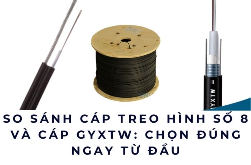 So sánh cáp treo hình số 8 và cáp GYXTW: Chọn đúng ngay từ đầu