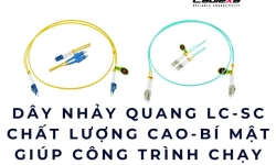 Dây nhảy quang LC-SC chất lượng cao – Bí mật giúp công trình chạy mượt
