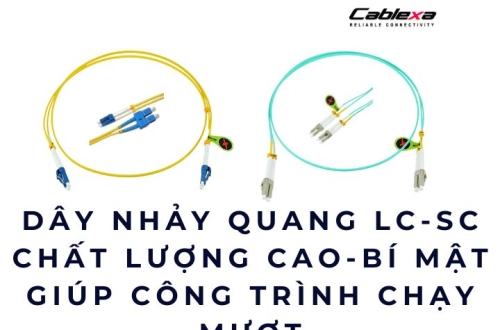 Dây nhảy quang LC-SC chất lượng cao – Bí mật giúp công trình chạy mượt