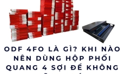 ODF 4FO là gì? Khi nào nên dùng hộp phối quang 4 sợi để không lãng phí?