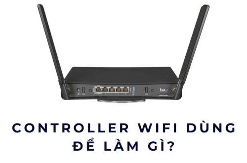 Controller WiFi dùng để làm gì?