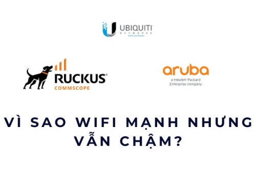 Vì sao WiFi mạnh nhưng vẫn chậm?