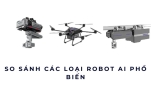 So sánh các loại robot AI phổ biến