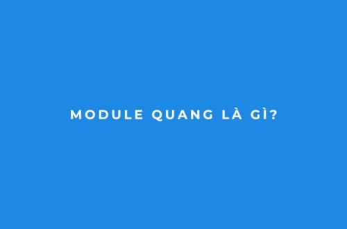 Module quang là gì?